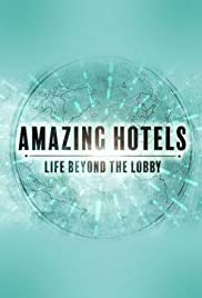 Amazing Hotels: Life Beyond the Lobby - Season 3