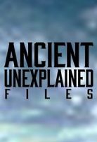Ancient Unexplained Files - Season 1