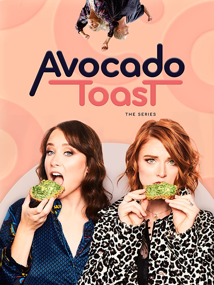 Avocado Toast: The Series - Season 1