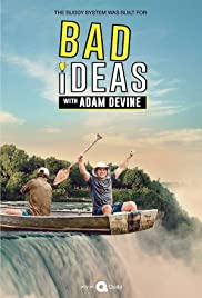 Bad Ideas with Adam Devine - Season 1