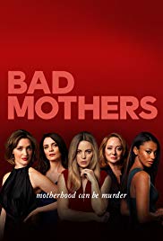 Bad Mothers - Season 1