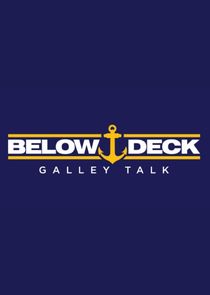 Below Deck Galley Talk - Season 1