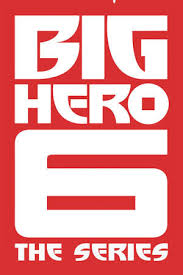 Big Hero 6: The Series - Season 1