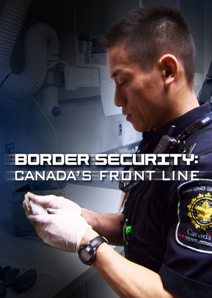 Border Security: Canada's Front Line - Season 1