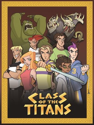 Class of the Titans - Season 1