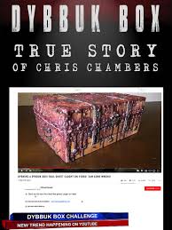 Dybbuk Box: The Story of Chris Chambers