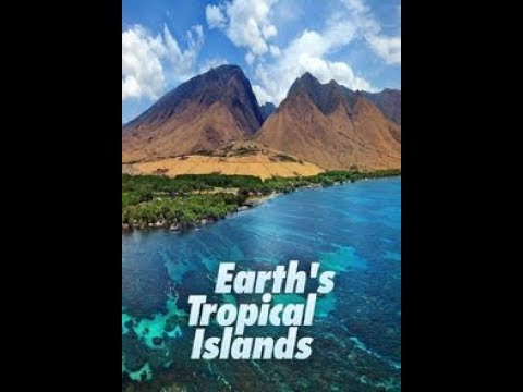 Earth's Tropical Islands - Season 1