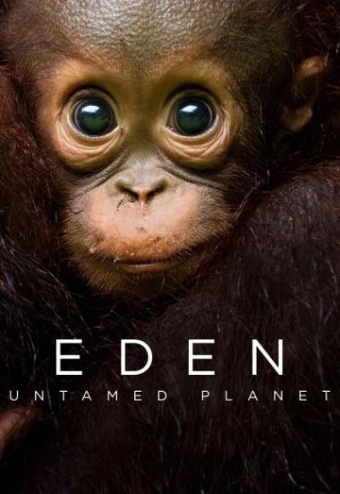 Eden: Untamed Planet - Season 1