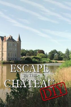 Escape to the Chateau - Season 6