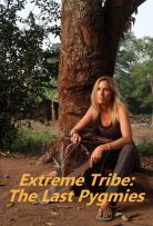Extreme Tribe: The Last Pygmies - Season 1