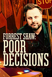Forrest Shaw: Poor Decisions