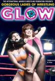 GLOW: Gorgeous Ladies of Wrestling - Season 1