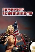 Grayson Perry’s Big American Road Trip - Season 1