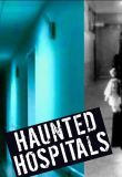 Haunted Hospitals - Season 2