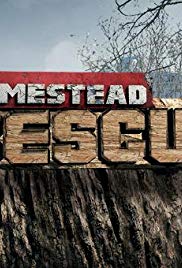 Homestead Rescue - Season 1