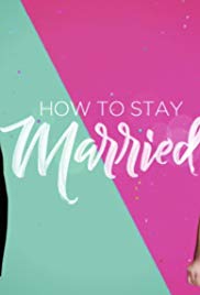 How To Stay Married - Season 1