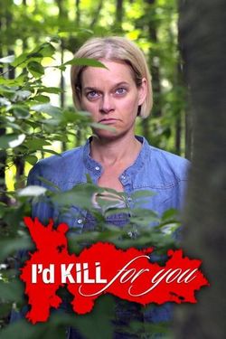 I'd Kill for You - Season 2
