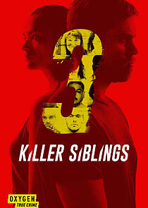 Killer Siblings - Season 3