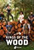 Kings of the Wood - Season 1