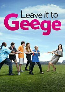 Leave It To Geege - Season 1