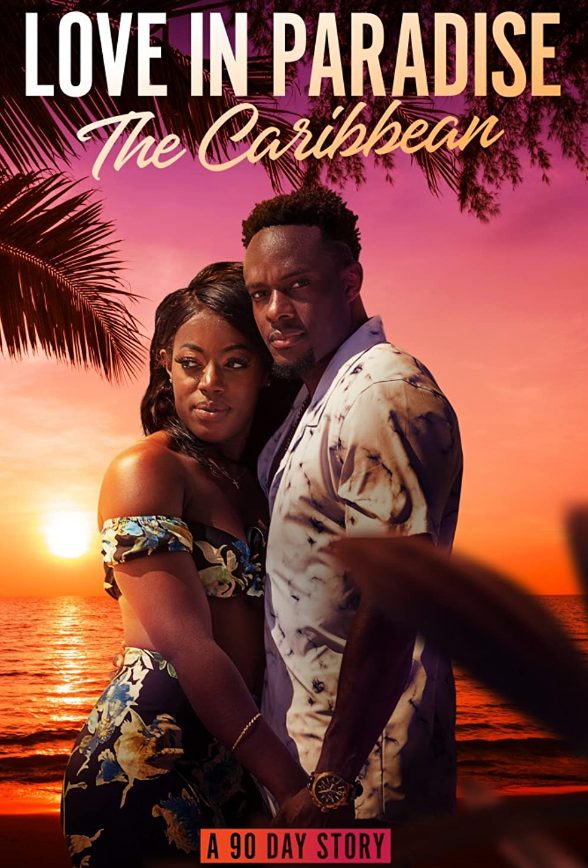 Love in Paradise: The Caribbean, A 90 Day Story - Season 2
