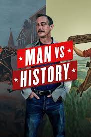 Man vs. History - Seson 1
