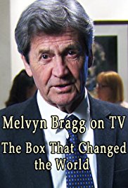 Melvyn Bragg on TV: The Box That Changed the World