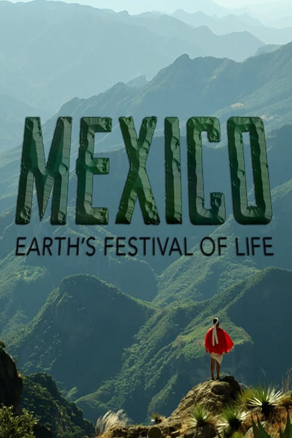 Mexico: Earth's Festival of Life - Season 1