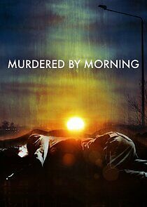 Murdered by Morning - Season 2