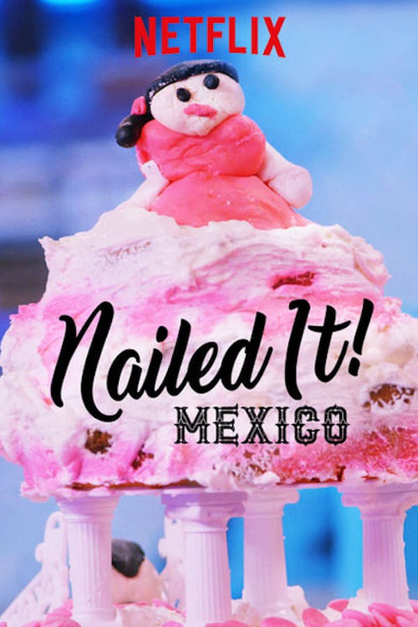Nailed It! Mexico - Season 2