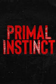 Primal Instinct - Season 2 