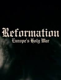 Reformation Europe's Holy War