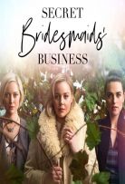 Secret Bridesmaids' Business - Season 1
