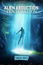Shock Docs Alien Abduction: Travis Walton