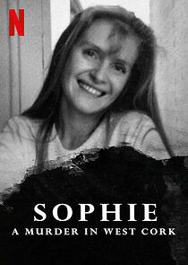 Sophie: A Murder in West Cork - Season 1