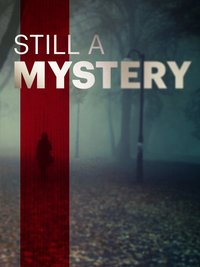 Still A Mystery - Season 3