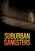 Suburban Gangsters - Season 1