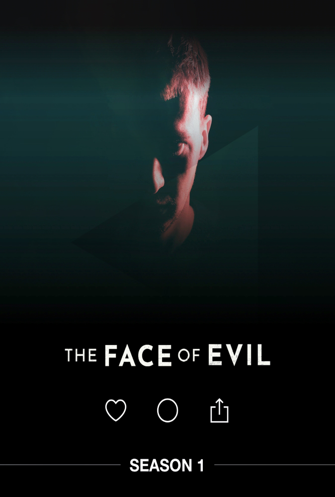 The Face of Evil - Season 1