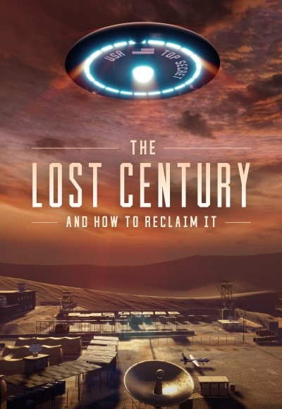 The Lost Century: And How to Reclaim It