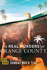 The Real Murders of Orange County - Season 1 