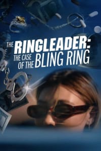 The Ringleader: The Case of the Bling Ring