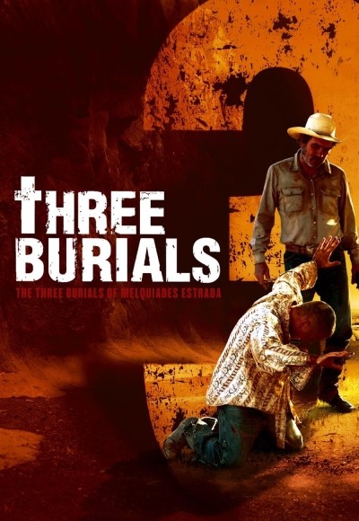 The Three Burials of Melquiades Estrada