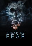 Trending Fear - Season 1