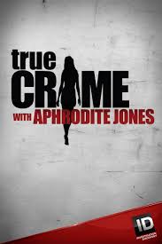 True Crime with Aphrodite Jones - Season 3