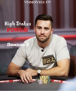 High Stakes Poker - Season 8