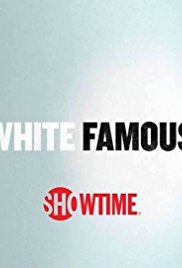White Famous - Season 01