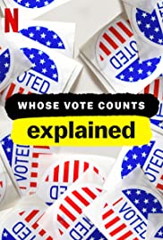 Whose Vote Counts, Explained - Season 1