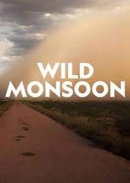 Wild Monsoon - Season 1